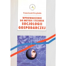 Wprowadzenie do metod i technik socjologii gospodarczej